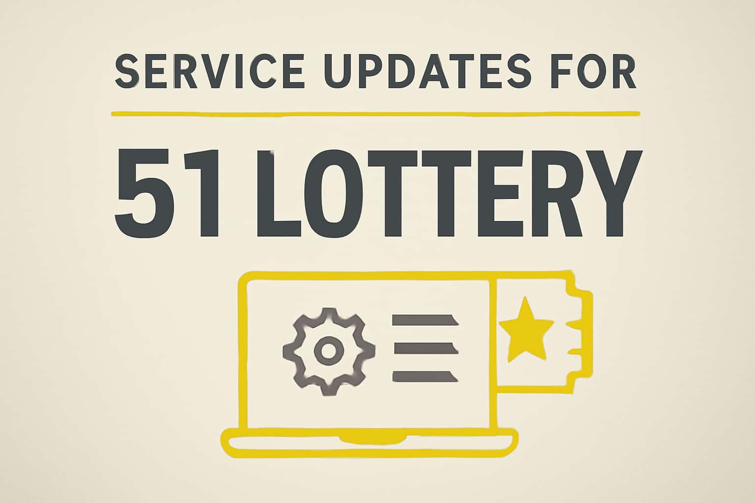 An informational graphic about the service updates for 51 Lottery.